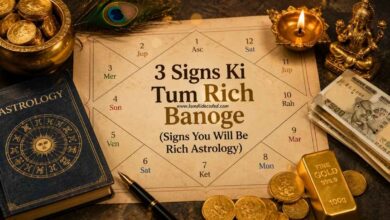 3 Signs Ki Tum Rich Banoge (Signs You Will Be Rich Astrology)