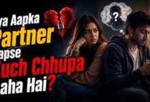 Kya Aapka Partner Aapse Kuch Chhupa Raha Hai