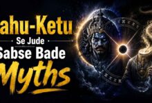 Rahu-Ketu Se Jude Sabse Bade Myths